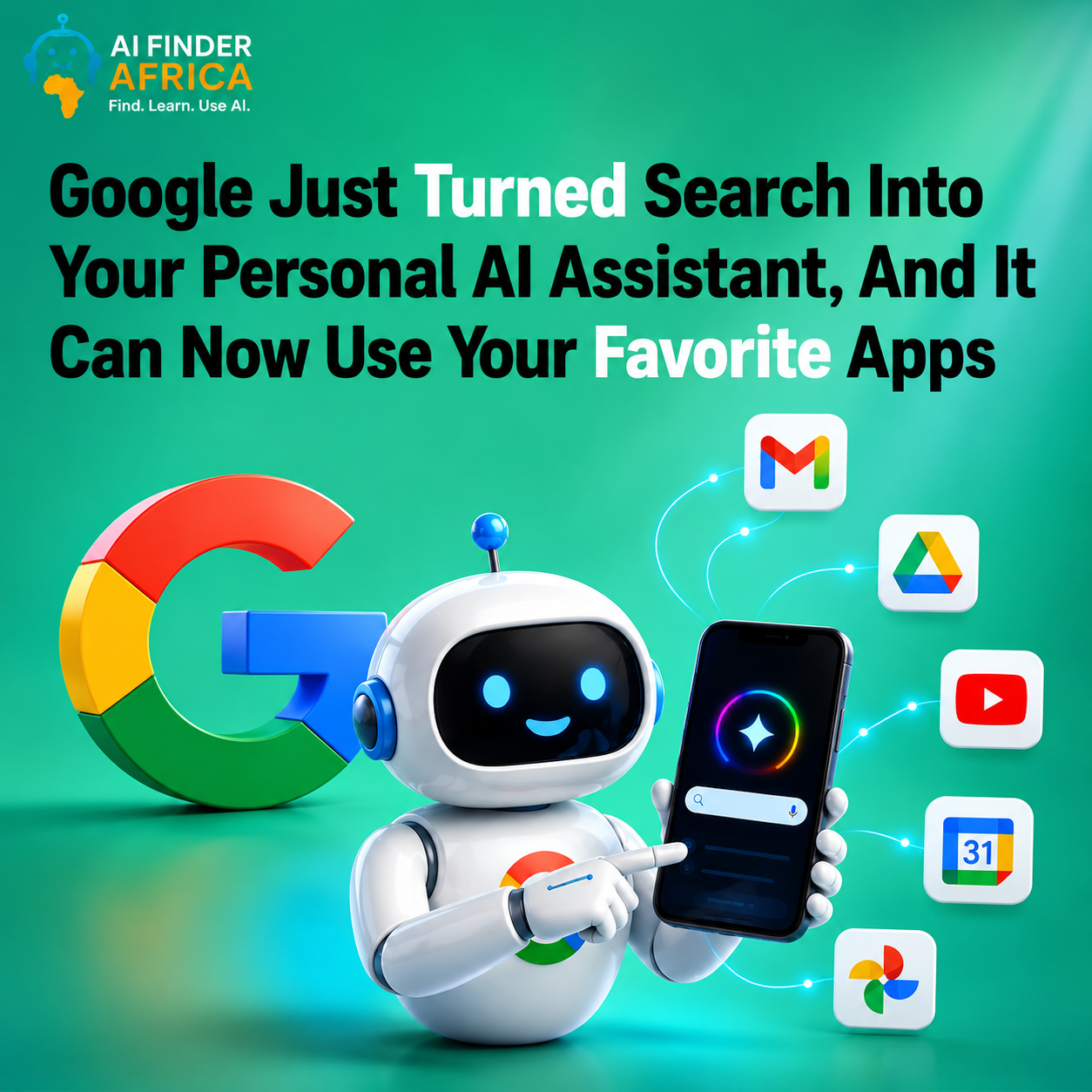 Google Just Turned Search Into Your Personal AI Assistant, And It Can Now Use Your Favorite Apps