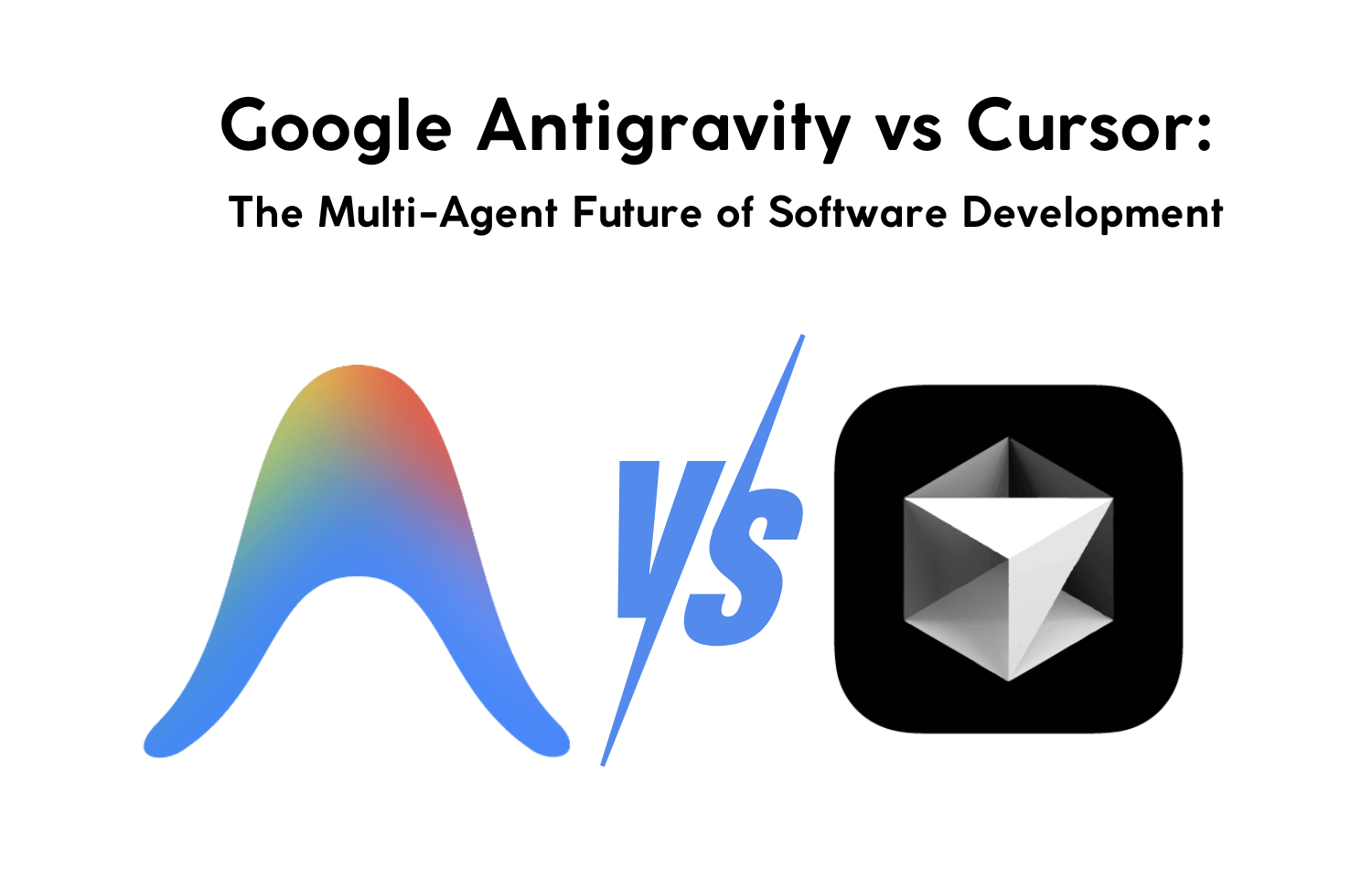 Is Google’s Antigravity Better Than Cursor? A Real Look at Two AI Coding Powerhouses