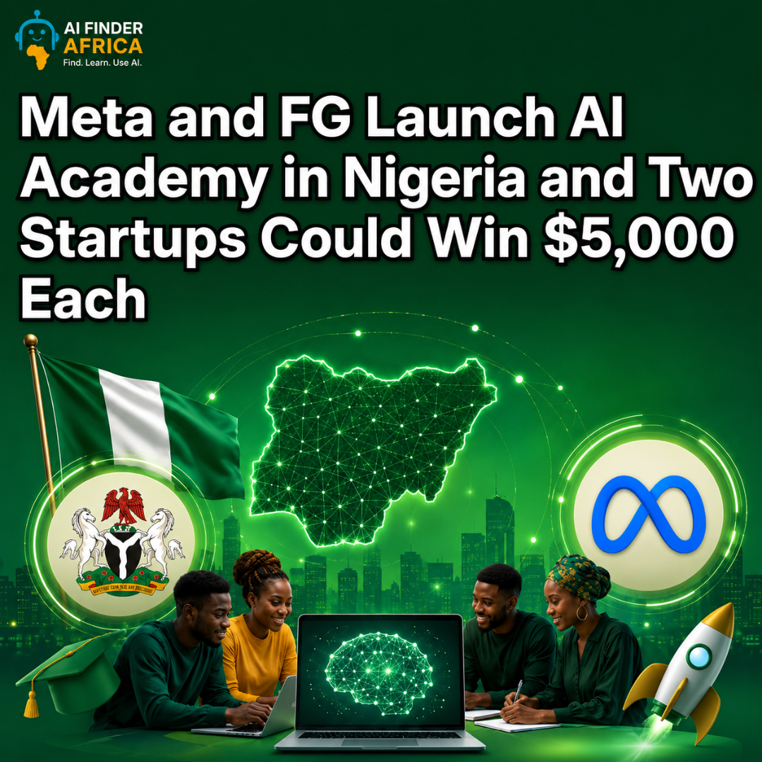 Meta and FG Launch AI Academy in Nigeria and Two Startups Could Win $5,000 Each