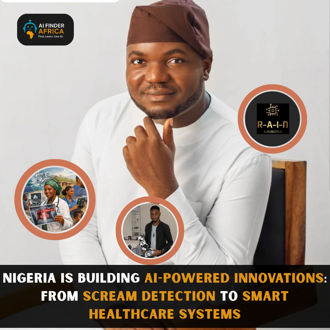 Nigeria Is Building AI-Powered Innovations: From Scream Detection to Smart Healthcare Systems