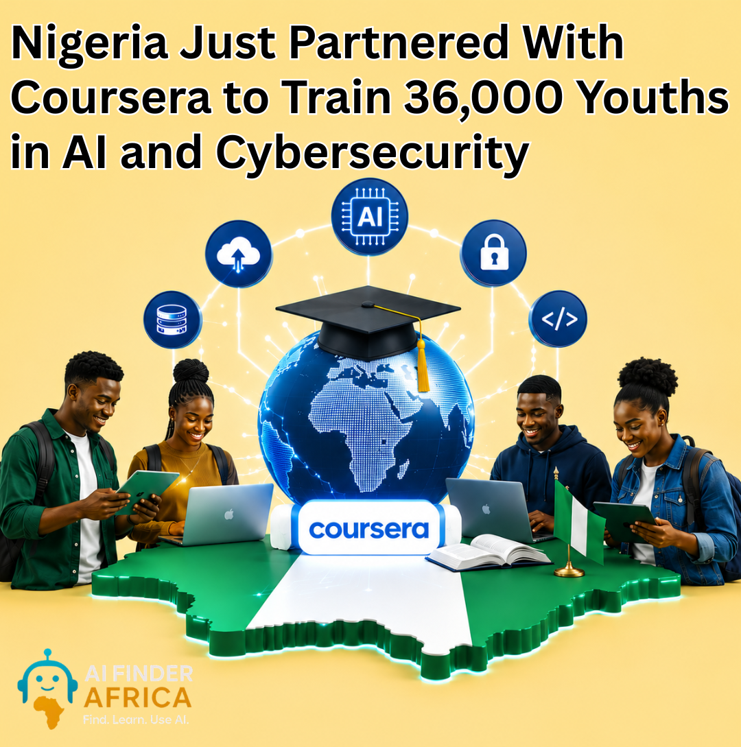 Nigeria Just Partnered With Coursera to Train 36,000 Youths in AI and Cybersecurity And It Could Change Thousands of Lives